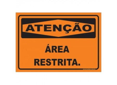 PLACA ATENÇÃO ÁREA RESTRITA